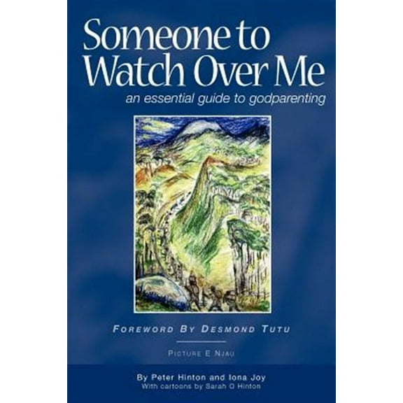 Someone to Watch Over Me - An Essential Guide to Godparenting (Paperback)