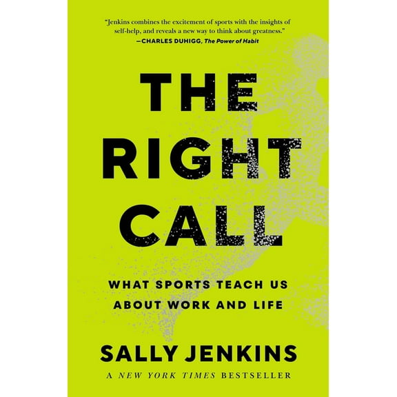 Pre-Owned The Right Call: What Sports Teach Us about Work and Life (Hardcover) 1982122552 9781982122553