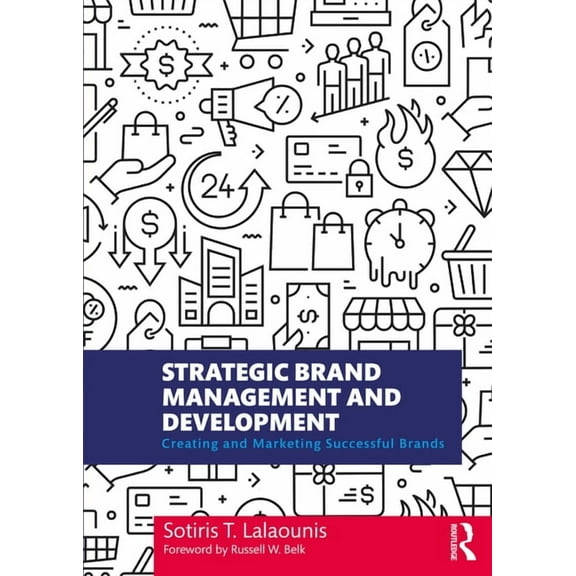 Strategic Brand Management and Development: Creating and Marketing Successful Brands, (Paperback)