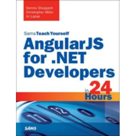 AngularJS for .NET Developers in 24 Hours, Sams Teach Yourself -