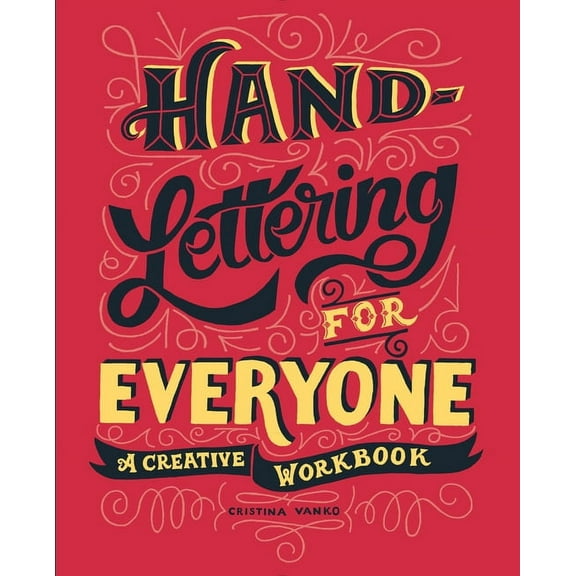Hand-Lettering for Everyone: A Creative Workbook, (Paperback)