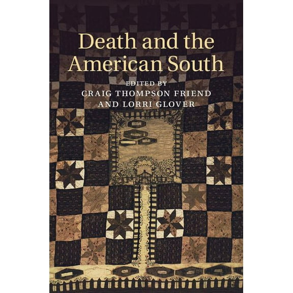 Cambridge Studies on the American South Death and the American South, (Hardcover)