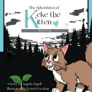 The Adventures of Keke the Kitten: The Adventures of Keke the Kitten (Paperback)