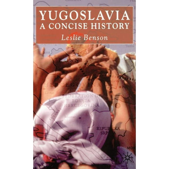 Yugoslavia: A Concise History, (Hardcover)