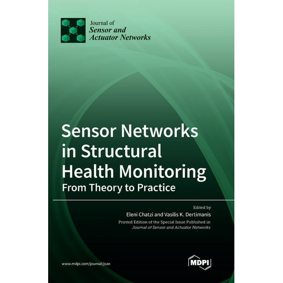 Sensor Networks in Structural Health Monitoring: From Theory to Practice, (Hardcover)