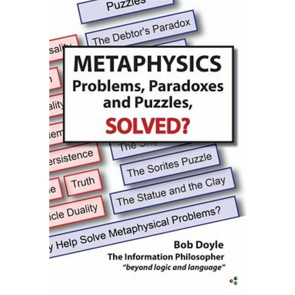 Metaphysics: Problems, Paradoxes, and Puzzles Solved? (Paperback)