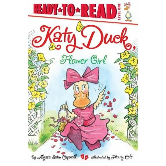 Katy Duck: Katy Duck, Flower Girl : Ready-to-Read Level 1 (Paperback)
