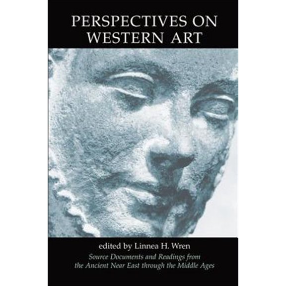 Pre-Owned Icon Editions Perspectives On Western Art, Vol.1: Source Documents And Readings From The Ancient Near East Through The Middle Ages, (Hardcover)