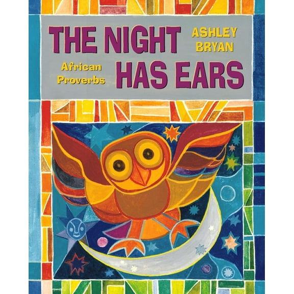 The Night Has Ears : African Proverbs (Hardcover)