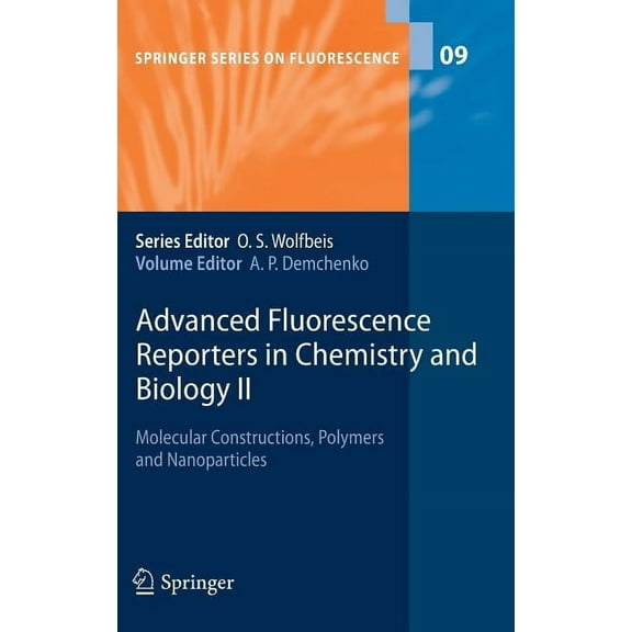 Springer Fluorescence Advanced Fluorescence Reporters in Chemistry and Biology II: Molecular Constructions, Polymers and Nanoparticles, Book 9, (Hardcover)