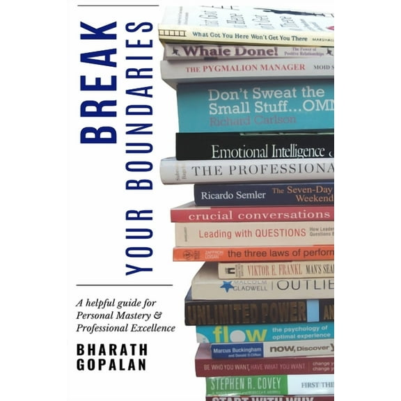 Break Your Boundaries: A Helpful Guide For Personal Mastery (Paperback)