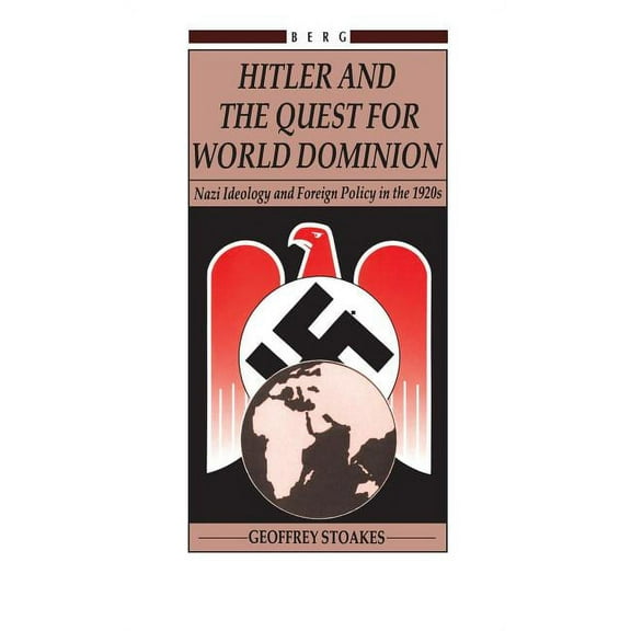 Hitler and the Quest for World Domination (Hardcover)