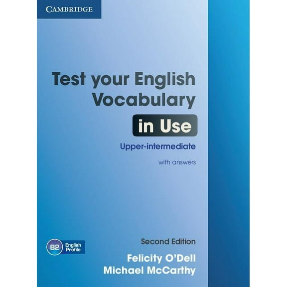 Vocabulary in Use Test Your English Vocabulary in Use Upper-Intermediate Book with Answers, (Paperback)