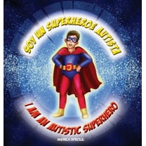 Soy un Superheroe Autista / I am an Autistic Superhero, (Hardcover)