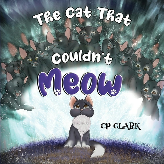 The Cat That Couldn't Meow, (Paperback)