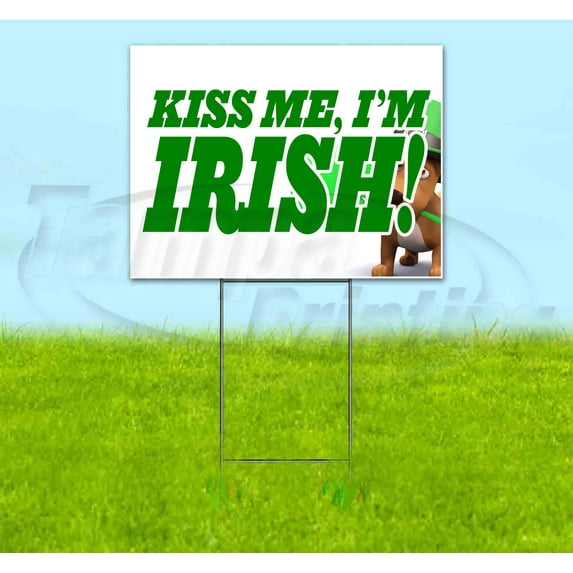 Kiss Me, I'M Irish (18" x 24") Yard Sign, Includes Metal Step Stake