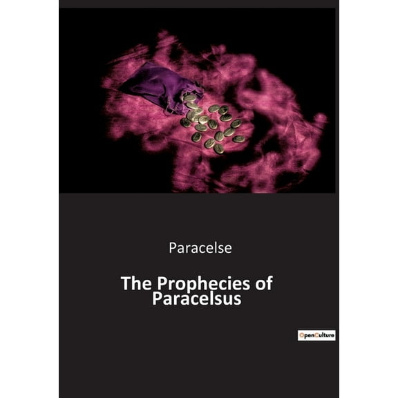 The Prophecies of Paracelsus, (Paperback)