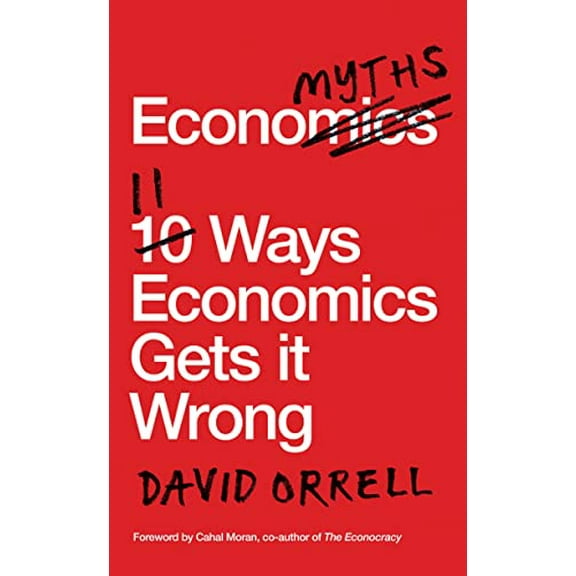 Pre-Owned Economyths: 11 Ways Economics Gets it Wrong Paperback