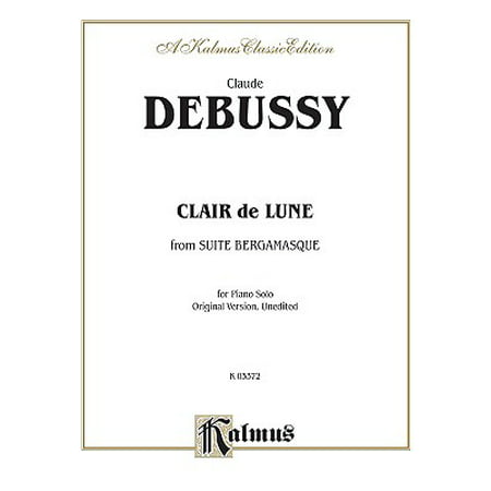 Clair de Lune : From Suite Bergamasque (for Piano Solo (Original Version,