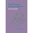 thumbnail image 1 of Parallel Processing and Parallel Algorithms: Theory and Computation, 1 of 2