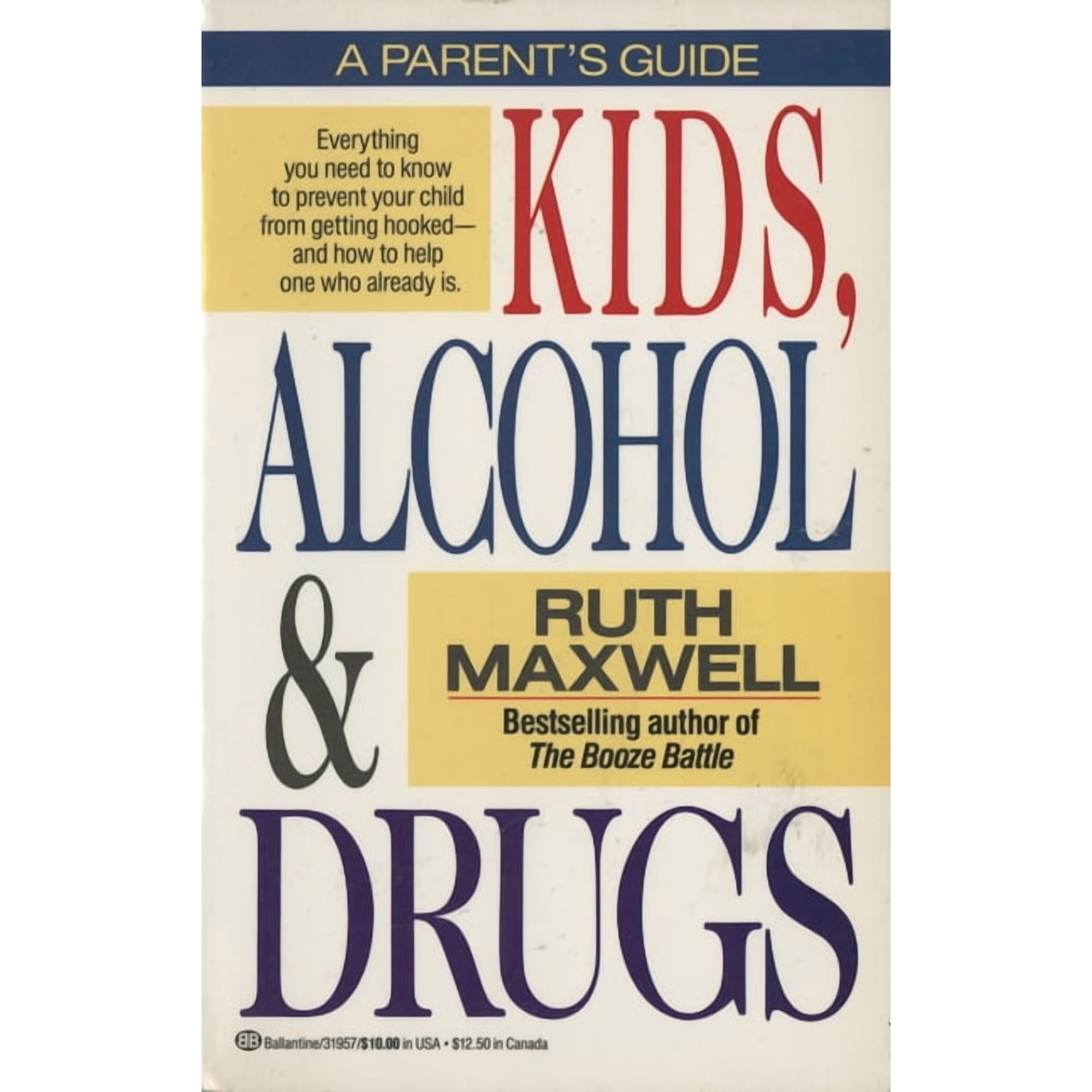 Kids, Alcohol and Drugs: A Parents' Guide, (Paperback)