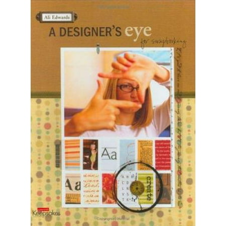 Designer's Eye for Scrapbooking [Paperback - Used]