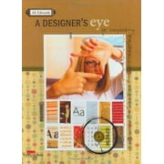 Designer's Eye for Scrapbooking [Paperback - Used]