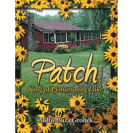 Patch King Of Pymatuning Lake Ebook Walmart Com
