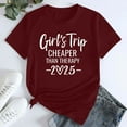 thumbnail image 2 of Holzkary Girls Trip Cheaper Than Therapy Shirt Womens Funny Letter Print Short Sleeve Tshirt Casual Vacation Traveler Tee Tops Girl's Trip 2025 T Shirt Women's Round Neck Short Sleeves Wine L, 2 of 5