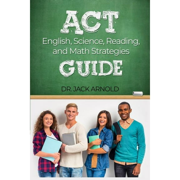 ACT English, Science, Reading, and Math Strategies Guide, (Paperback)