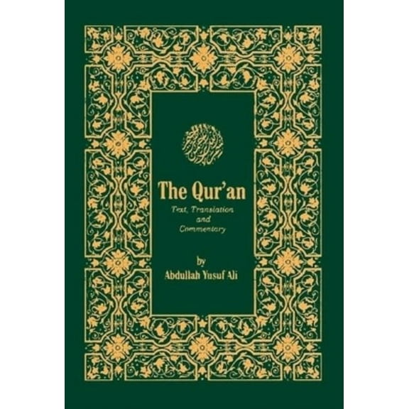 Pre-Owned The Qur'an : Text, Translation, and Commentary (Paperback) 9780940368316