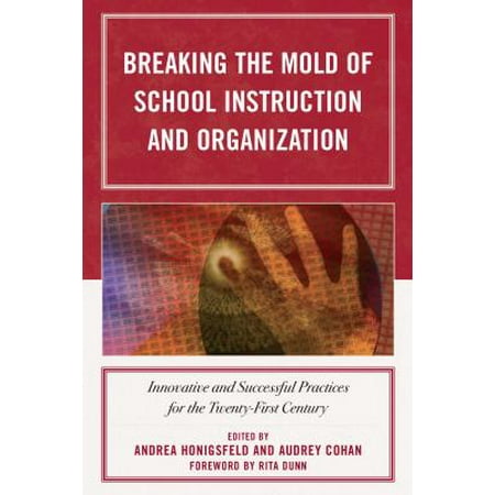 Breaking the Mold of School Instruction and Organization -