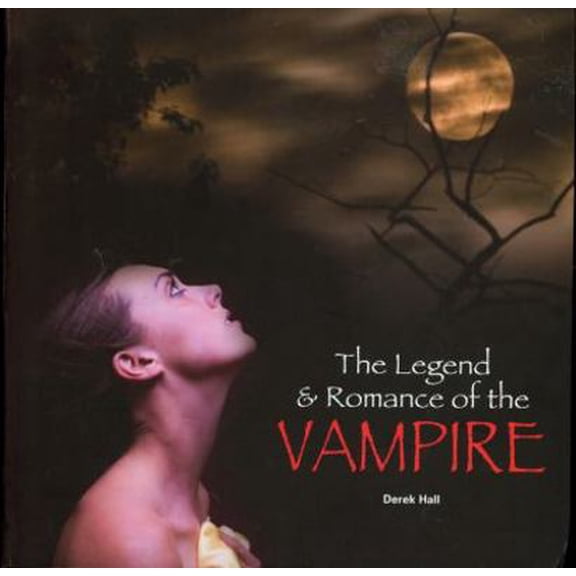 Pre-Owned The Legend & Romance of the Vampire (Paperback) 0785826297 9780785826293