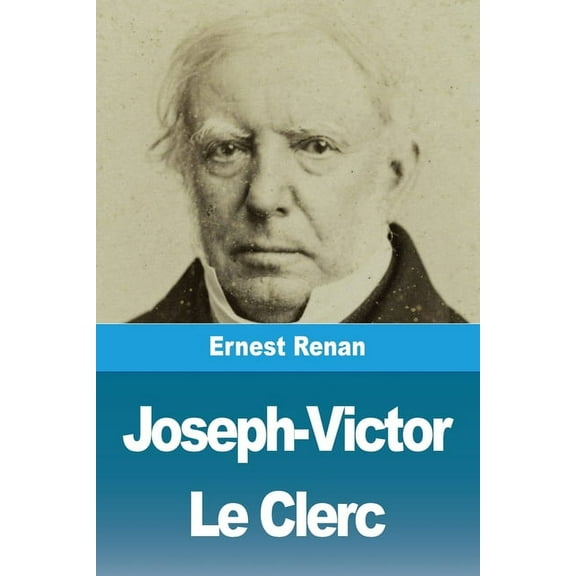 Joseph-Victor Le Clerc, (Paperback)