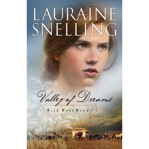 Pre-Owned Valley of Dreams (Wild West Wind) (Hardcover) 0764209213 9780764209215
