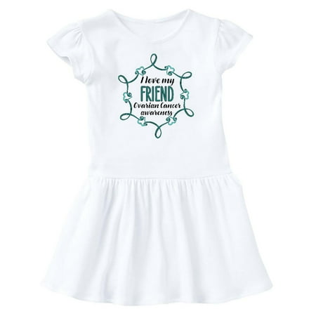 

Inktastic I Love My Friend Ovarian Cancer Awareness Gift Baby Girl Dress