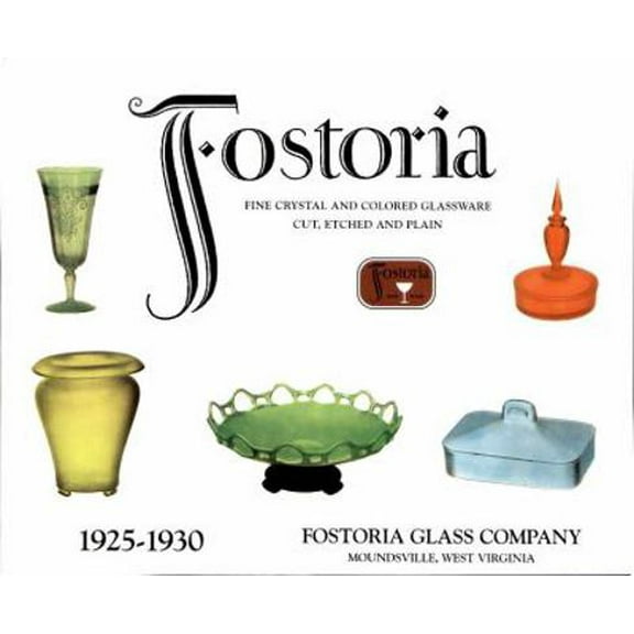 Pre-Owned Fostoria Fine Crystal and Colored Glassware: Cut, Etched and Plain 1925-1930 (Paperback) 0895381133 9780895381132