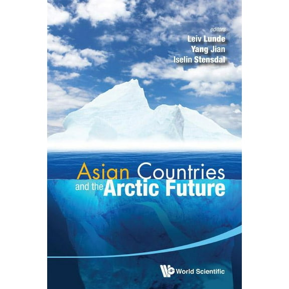 Asian Countries and the Arctic Future, (Hardcover)