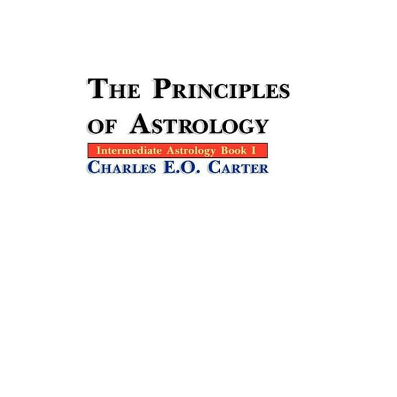 The Principles of Astrology, (Paperback)