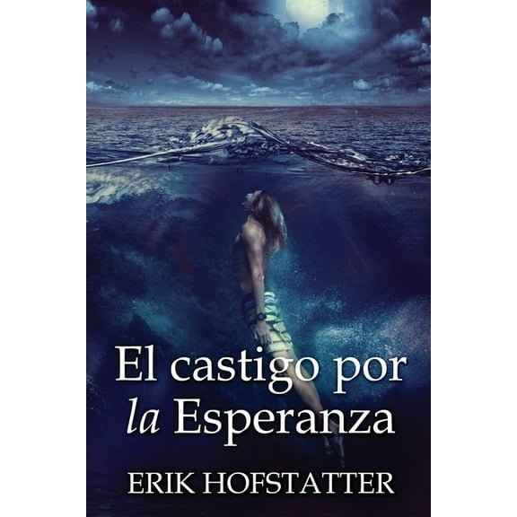 El castigo por la esperanza