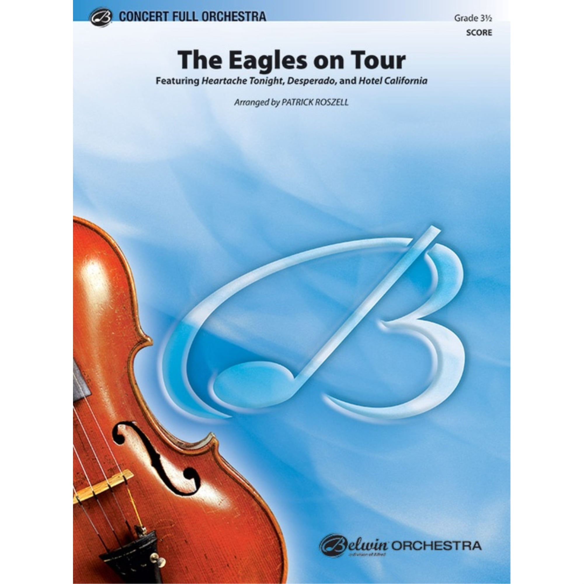 the eagles on tour arranged by patrick roszell