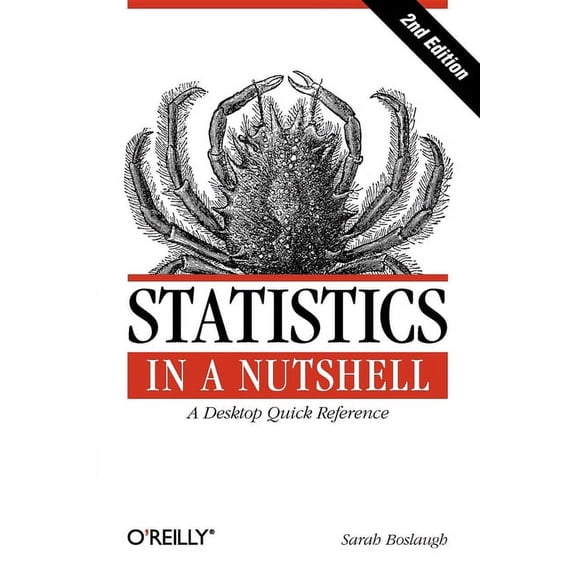 In a Nutshell (O'Reilly): Statistics in a Nutshell: A Desktop Quick Reference (Paperback)