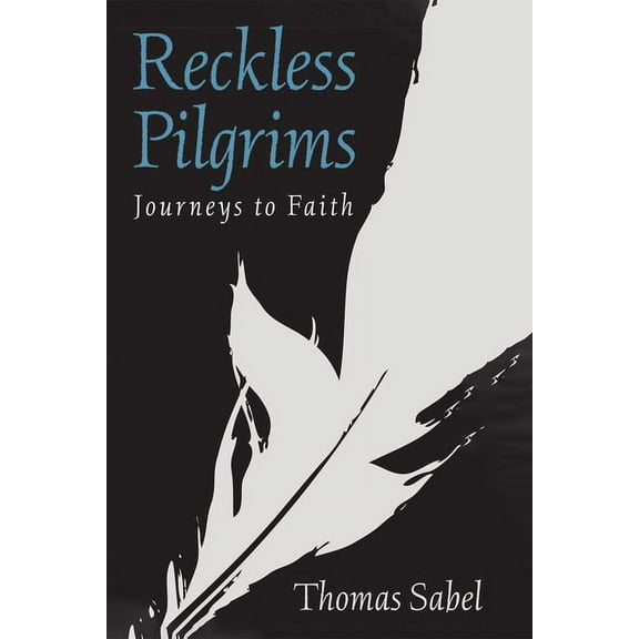 Reckless Pilgrims (Hardcover)