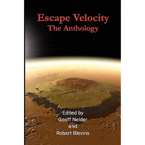 Escape Velocity: The Anthology