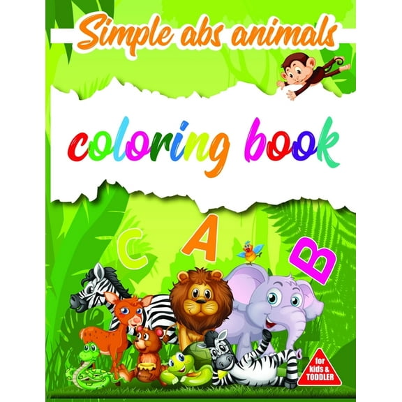 Simple ABC Animals Coloring Book for Kids & Toddlers: Fun with Letters, Colors, and Animals! (Kids coloring activity boo, (Paperback)