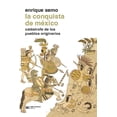 thumbnail image 1 of Libro La Conquista De Mexico Tapa Blanda, Autor Enrique Semo, Editorial Siglo Xxi Editores, 1 of 2