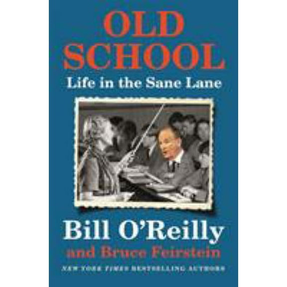 Pre-Owned Old School: Life in the Sane Lane (Hardcover) 1250135796 9781250135797