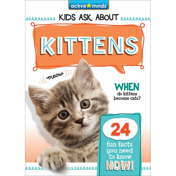 Active Minds: Kids Ask about Series #3 Kittens, (Hardcover)