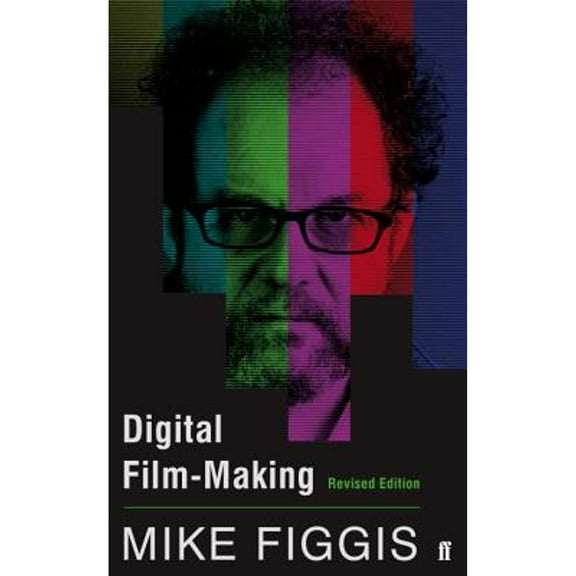 Pre-Owned Digital Film-making Revised Edition (Paperback) by Mike Figgis