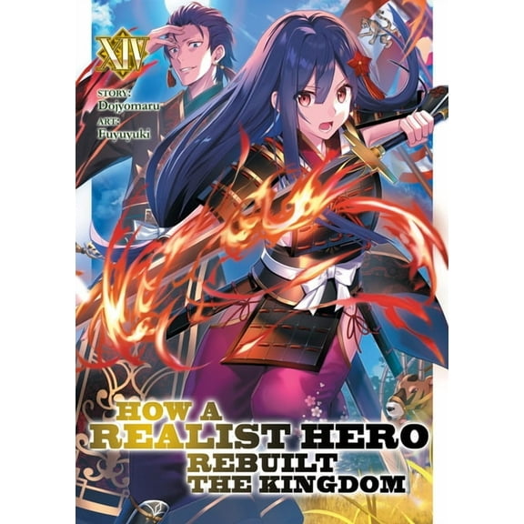 How a Realist Hero Rebuilt the Kingdom ( How a Realist Hero Rebuilt the Kingdom (Light Novel) Vol. 14, (Paperback)